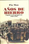 AÑOS DE HIERRO. ESPAÑA DE LA POSGUERRA 1939-1945