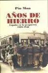 Años de Hierro. España de la Posguerra 1939-1945