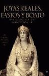 JOYAS REALES, FASTOS Y BOATOS