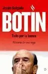 Botín, Todo por la Banca