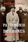 El Patrimonio de los Borbones