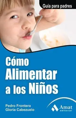 Cómo Alimentar a los Niños