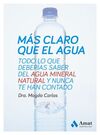 MÁS CLARO QUE EL AGUA