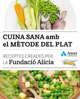 Cuina Sana Amb el Mètode del Plat