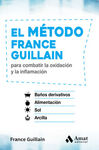 MÉTODO FRANCE GUILLAIN PARA COMBATIR LA OXIDACIÓN