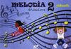 MUSICA MELODIA ED. 2015 (2º PRIMARIA)