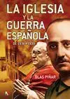 La Iglesia y la Guerra Española de 1936 a 1939