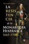 LA RESISTENCIA DE LA MONARQUÍA HISPÁNICA 1665-1700