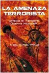LA AMENAZA TERRORISTA