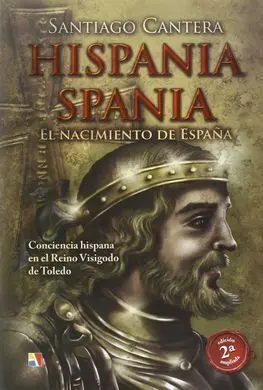 Hispania - Spania : el Nacimiento de España