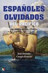 ESPAÑOLES OLVIDADOS DEL PACIFICO UNA EMPRESA IMPERIAL ESPAÑOLA