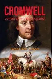 Cromwell Contra el Imperio Español