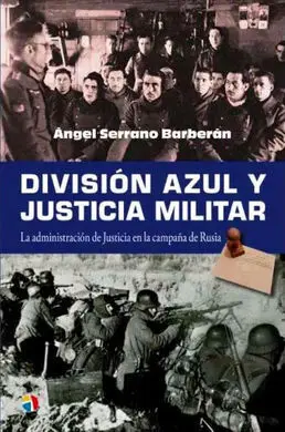 Division Azul y Justicia Militar Admon