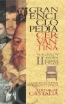 Gran Enciclopedia Cervantina. Volumen Ii