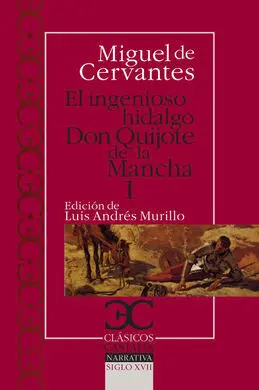 El Ingenioso Hidalgo Don Quijote de la Mancha I