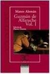 GUZMAN DE ALFARACHE VOL I