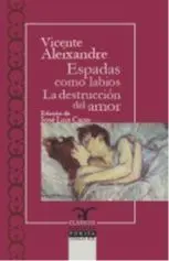 Espadas Como Labios. Destruccion Amor