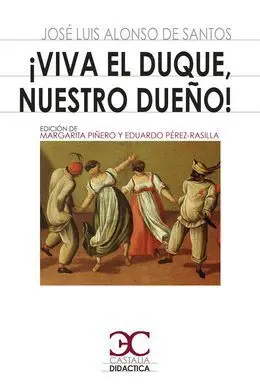 ¡Viva el Duque, nuestro Dueño!