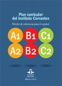 Plan Curricular del Instituto Cervantes (Pack 3 Tomos). Niveles de Referencia para el Español A1, A2