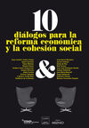10 DIÃLOGOS PARA LA REFORMA ECONÃMICA Y LA COHESIÃN SOCIAL