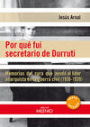 POR QUÉ FUI SECRETARIO DE DURRUTI