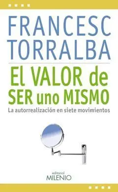 El Valor de Ser Uno Mismo