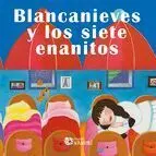 Blancanieves y los Siete Enanitos - Cuento-Juego -