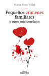 PEQUEÑOS CRIMENES FAMILIARES Y OTROS MICRORRELATOS