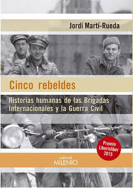Cinco Rebeldes (Premio Liberisliber 2015)