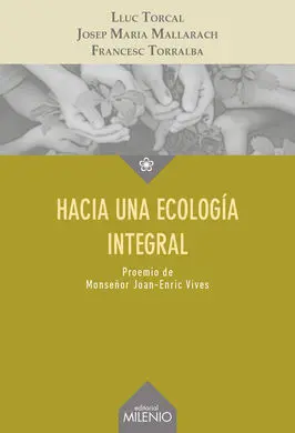 Hacia una Ecología Integral
