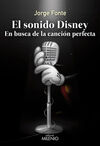 EL SONIDO DISNEY. EN BUSCA DE LA CANCION PERFECTA