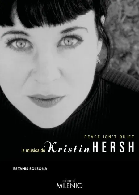 Peace Isn't Quiet. La Musica de Kristin Hersh