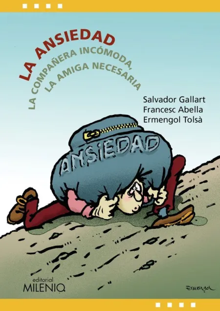 La Ansiedad. La Compañera Incomoda, la Amiga Neces