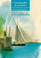 Consules de Extranjeros en la Edad Moderna y a Principios de la Edad Contemporánea