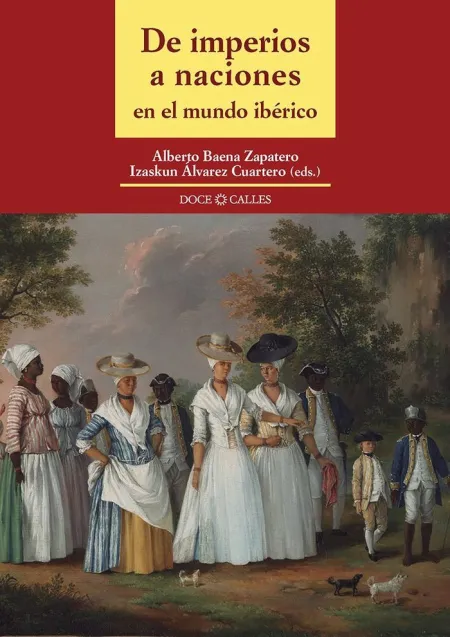 De Imperios a Naciones en el Mundo Ibérico