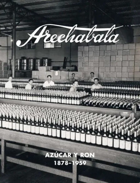 Arechabala, Azúcar y Ron (1878-1959)