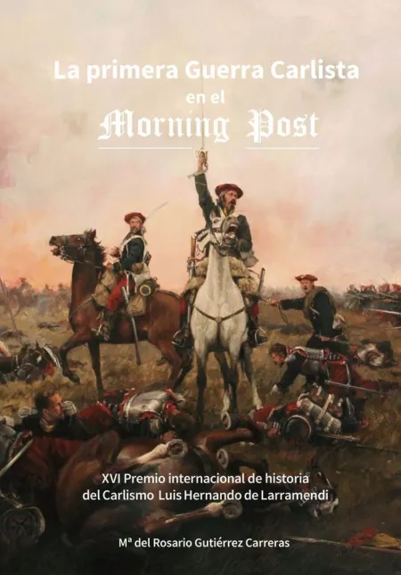 La Primera Guerra Carlista en el Morning Post (1833 - 1840)