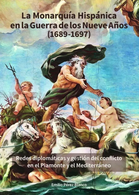 La Monarquía Hispánica en la Guerra de Nueve Años (1689-1697)