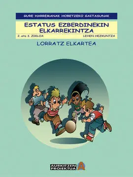 Estatus Ezberdinekin Elkarrekintza