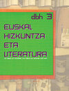 EUSKAL HIZKUNTZA ETA LITERATURA - DBH 3