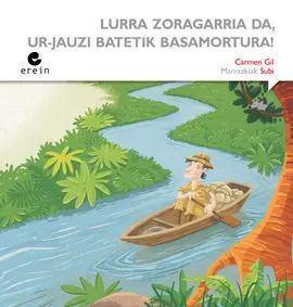 Lurra Zoragarria Da, Ur-Jauzi Batetik Basamortura!