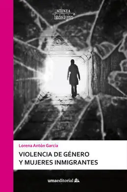 Violencia de Género y Mujeres Inmigrantes