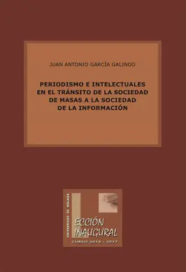Periodismo e Intelectuales en el Tránsito de la Sociedad de Masas a la Sociedad