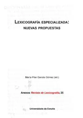 Lexicografia Especializada: Nuevas Propuestas