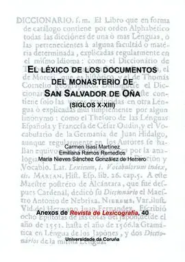 El Léxico de los Documentos del Monasterio de San Salvador de Oña (Siglos X-Xiii