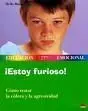 ¡Estoy Furioso!