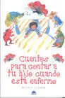 Cuentos para Contar a tu Hijo Cuando esta Enfermo