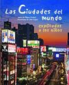 LAS CIUDADES DEL MUNDO EXPLICADA A LOS NIÑOS
