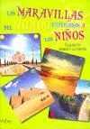 LAS MARAVILLAS DEL MUNDO EXPLICADAS A LOS NIÑOS