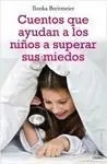 Cuentos que Ayudan a los Niños a Superar Sus Miedo